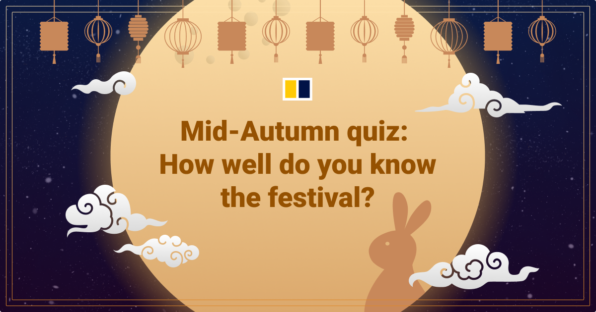 Mid-Autumn quiz: How well do you know the festival? | South China Morning  Post